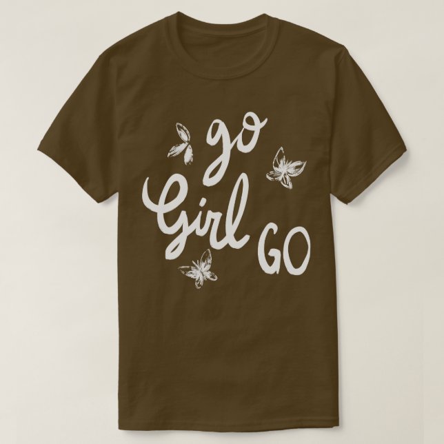 T-shirt Go Girl Go (Design devant)