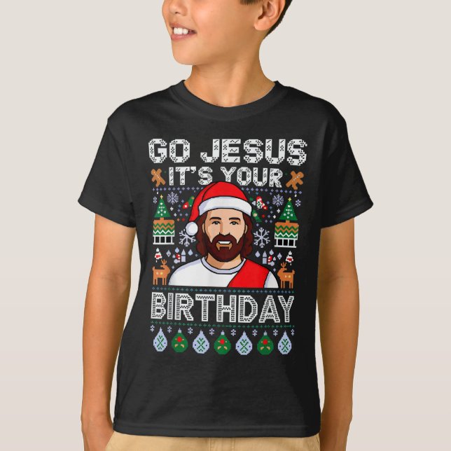 T-shirt Go Jesus C'est ton anniversaire drôle Jésus Noël (Devant)