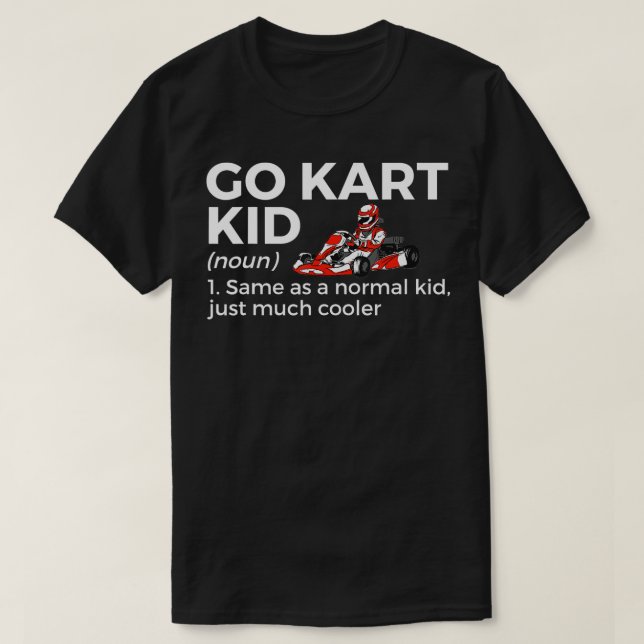 T-shirt Go Kart Kid Definition Go Kart Racing (Design devant)