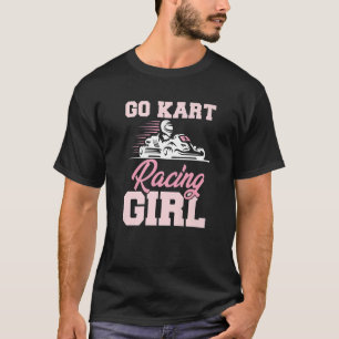 T-shirt Go Kart Racing Girl Kart Track Racer Karting Sport
