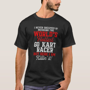 T-shirt Go Kart Racing Karting Go-Cart Racer