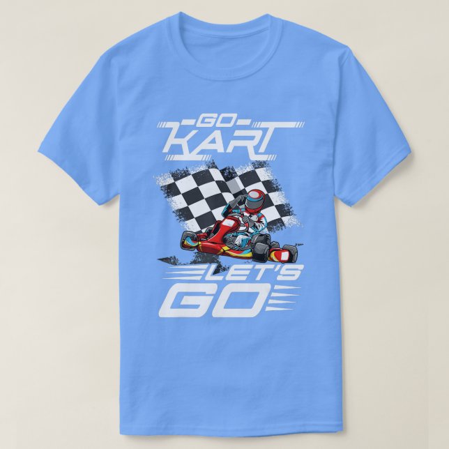 T-shirt Go Kart Racing Lets Race (Design devant)