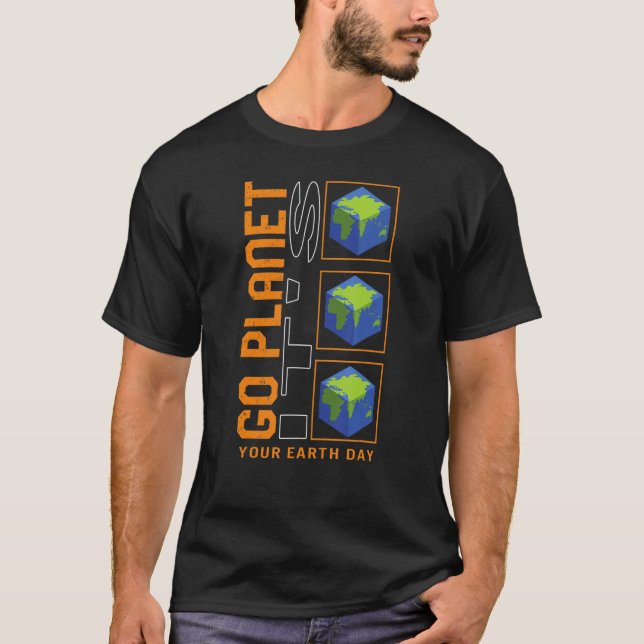 T-shirt Go Planet C'est votre Jour des terres, le système  (Devant)