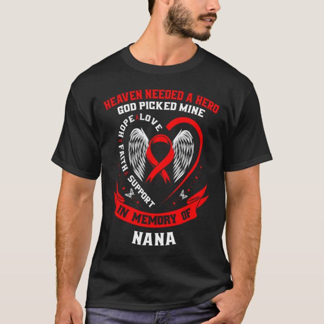 T-shirt Go Red Heaven Needed A Hero God Picked My Nana Hea (Devant)