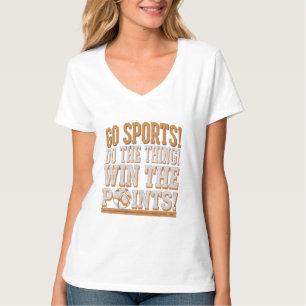 T-shirt Go Sports! Do the Thing! Win the Points! - Motivat