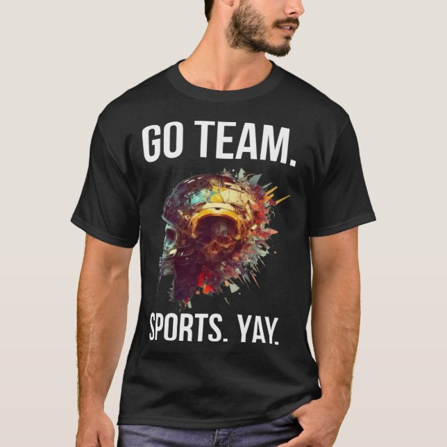 T-shirt Go Team Sports Yay  4 (Devant)