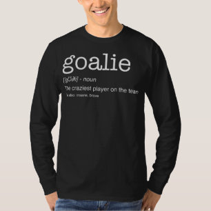 T-shirt Goalie Gear Goalkeeper Définition Funny Soccer