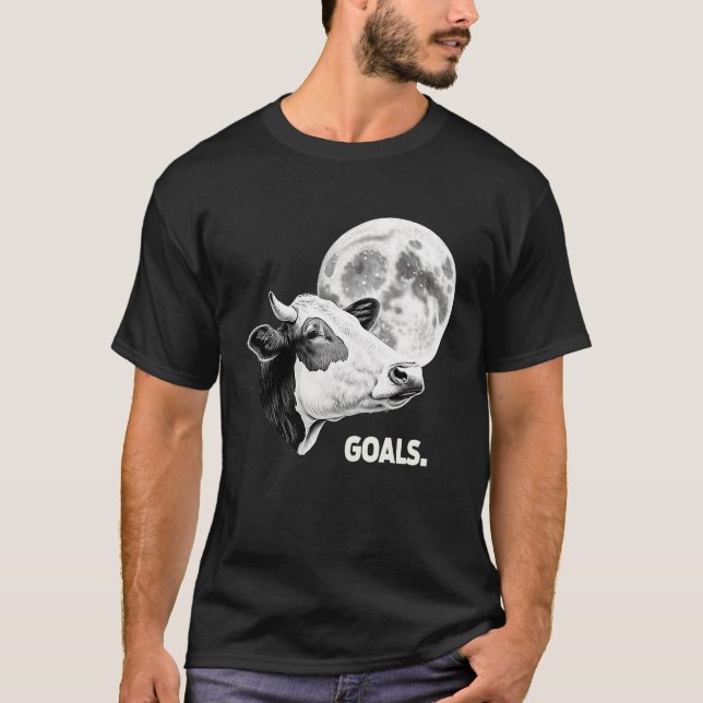 T-shirt Goals Cow Moon Motivational Quote Inspiration (Devant)