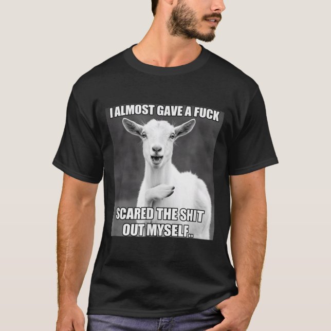T-shirt Goat I Almost Gave A For Funny Farm Animal Meme  (Devant)