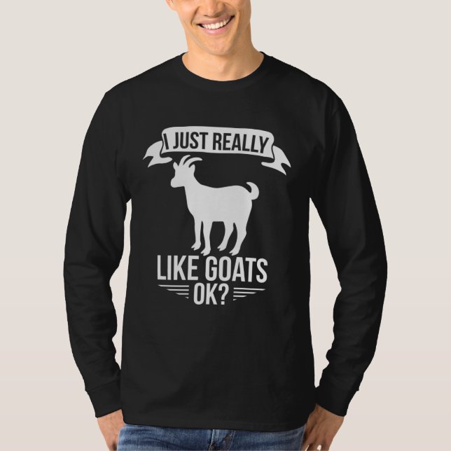 T-shirt Goat     I Just Really Like Goats Ok (Devant)