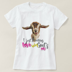 T-shirt GOAT LOVE Je viens de freaking LOVE Baby Chèvres