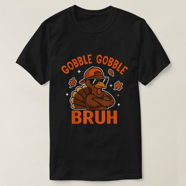 T-shirt Gobble Gobble Bruh Turkey Meme (Design devant)