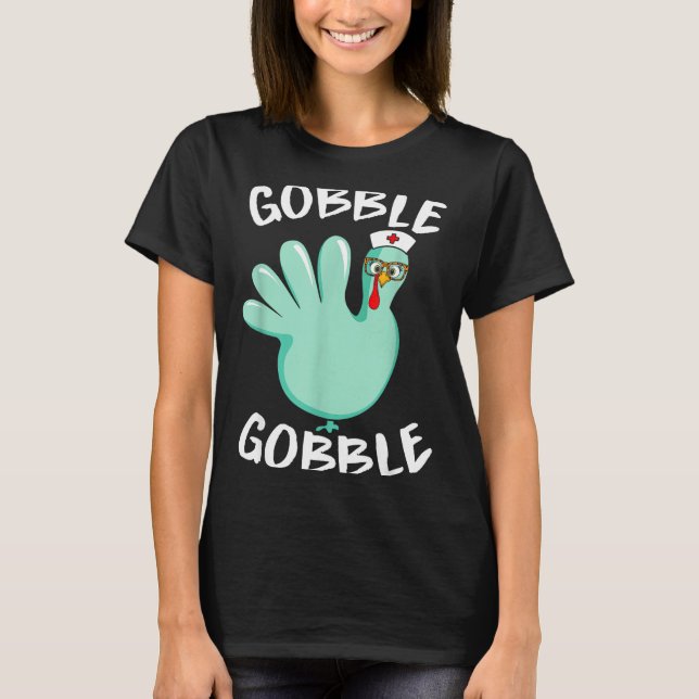 T-shirt Gobble Gobble Funny Turkey Glove Thanksgiving Nurs (Devant)