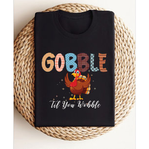 T-shirt Gobble Gobble Jusqu'À Ce Que Vous Tournez   Turine