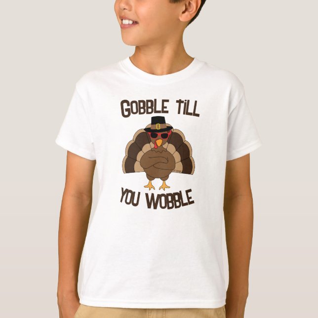 T-shirt Gobble jusqu'à ce que vous tourbillonnez la dinde  (Devant)