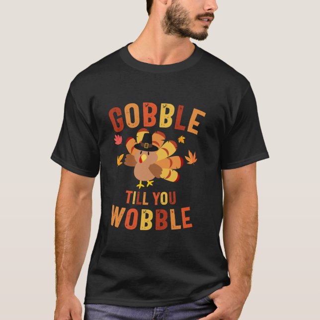 T-shirt Gobble jusqu'à ce que vous tourbillonnez les enfan (Devant)