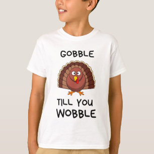 T-shirt Gobble jusqu'à ce que vous tourbillonniez