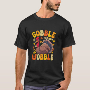 T-shirt Gobble jusqu'à ce que vous tourbillonniez la Turqu