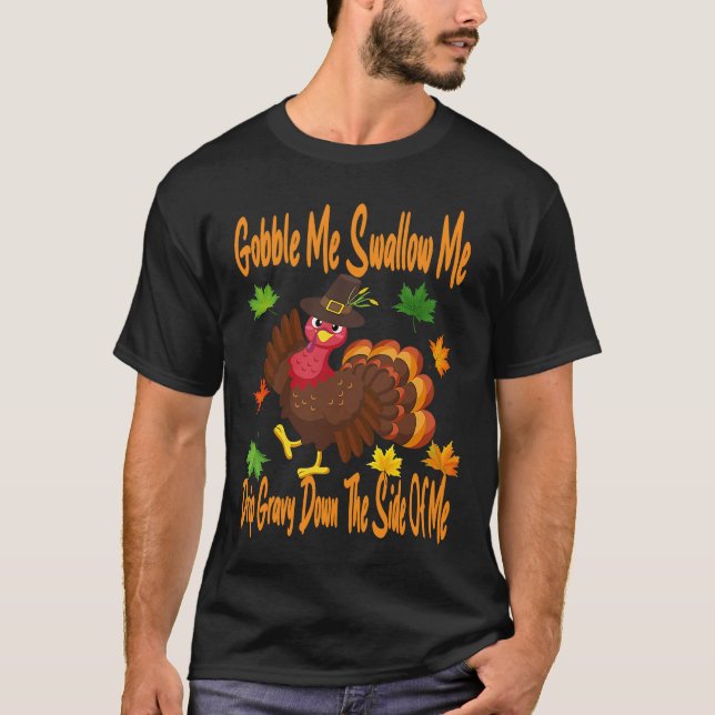 T-shirt Gobble Me Swallow Me Driver Gravy Plein Thanksgivi (Devant)