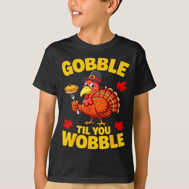 T-shirt Gobble Til You Wobble Shirt Adult Kids Thanksgivin (Devant)