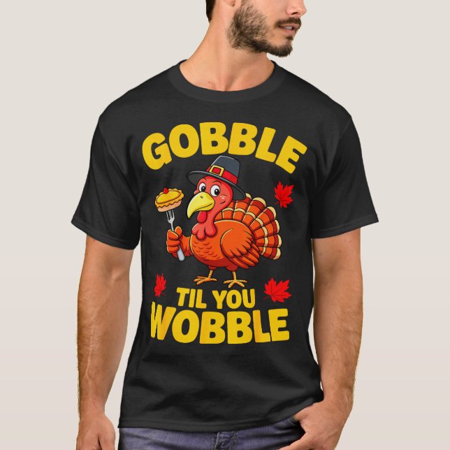 T-shirt Gobble Til You Wobble Shirt Adult Kids Thanksgivin (Devant)
