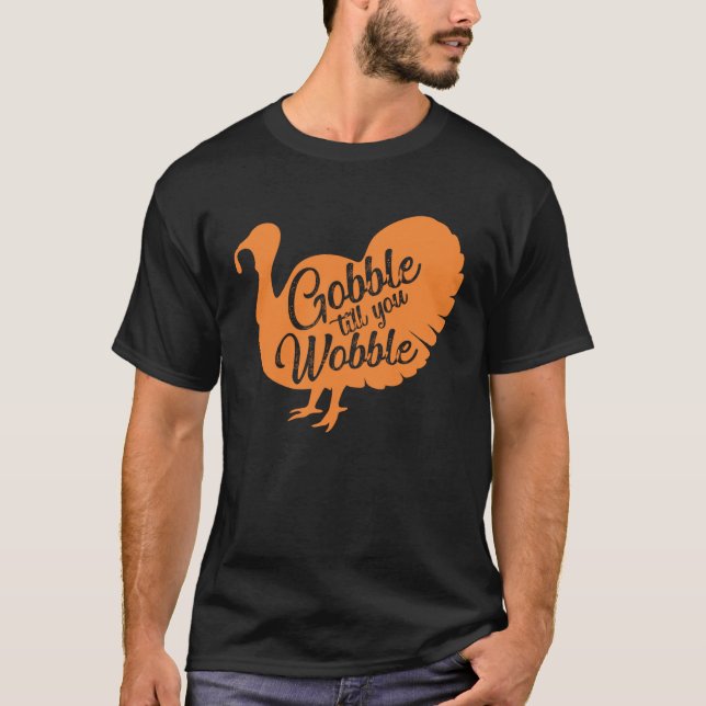 T-shirt Gobble til you wobble Thanksgiving  for girls wome (Devant)