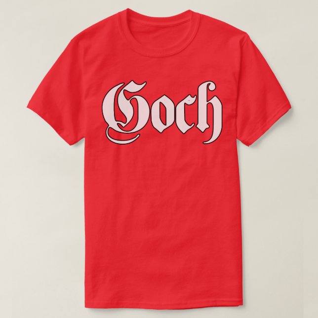 T-shirt Goch écrit avec une police gothique (Design devant)