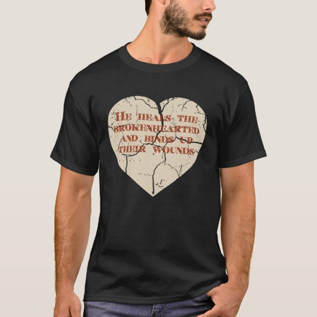 T-shirt God and Christian Psalm 1473 Healing Heart Jesus C (Devant)