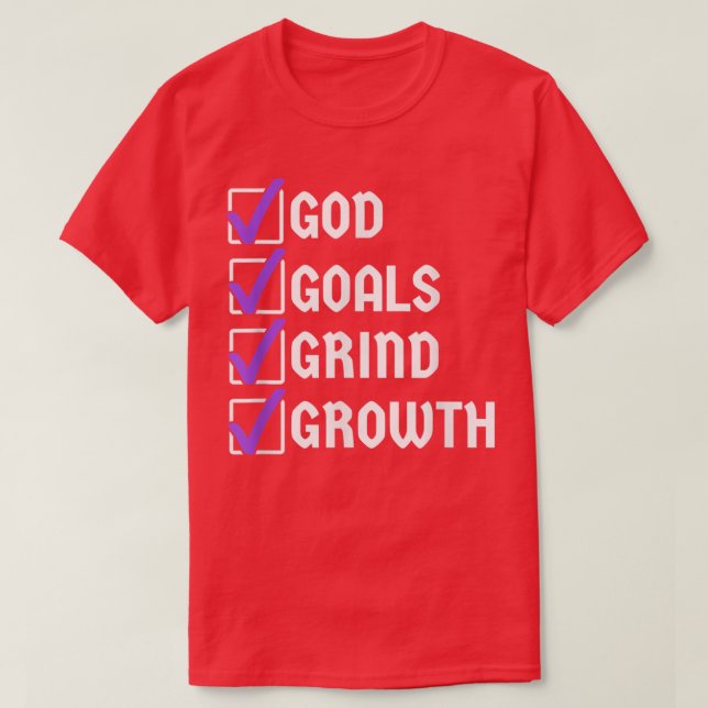 T-shirt God Goals Grind Growth Motivation Hustle Entrepren (Design devant)