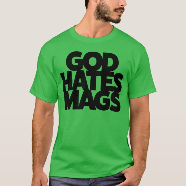 T-shirt God Hates Mags girl (Devant)