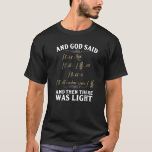T-shirt God Said And Then There