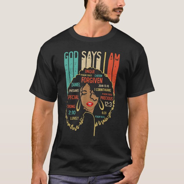 T-shirt God Says I Am Black History Queen Melanin Afro Afr (Devant)