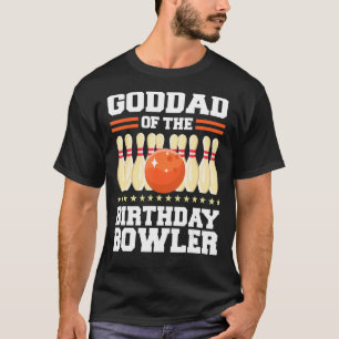 T-shirt Goddad De L'Anniversaire Bowler Anniversaire Bowli