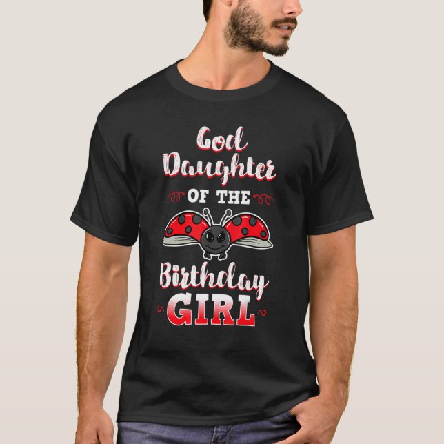 T-shirt Godgirl Of The Birthday Girl Ladybug Anniversaire  (Devant)