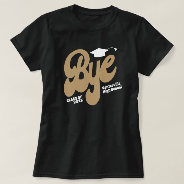 T-shirt Gold Bye Graduation Cap Senior (Design devant)