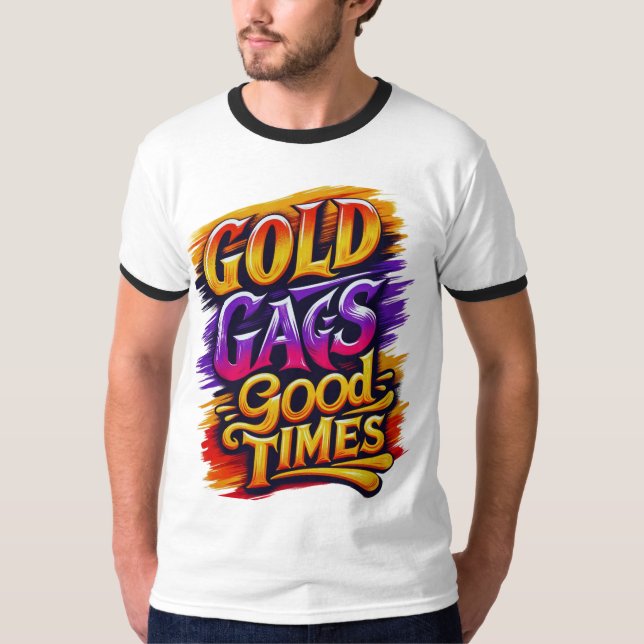 T-SHIRT GOLD GAGS BONNE HEURE (Devant)