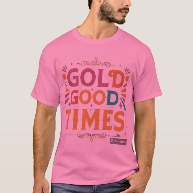 T-shirt Gold Good Times (Devant)