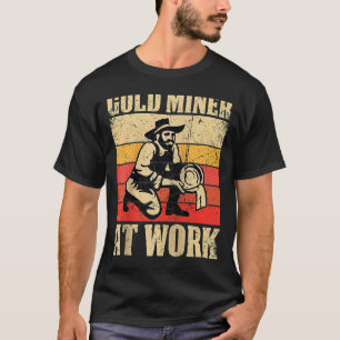 T-shirt Gold Prospector Gold Miner Digger Trésor Huntin
