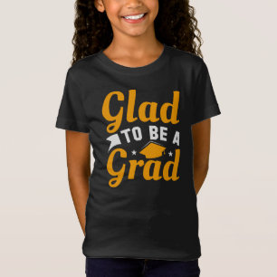 T-Shirt Gold White Ravi D'Être Une Graduation Girls