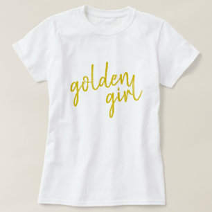T-shirt Golden Girl Script Gold moderne