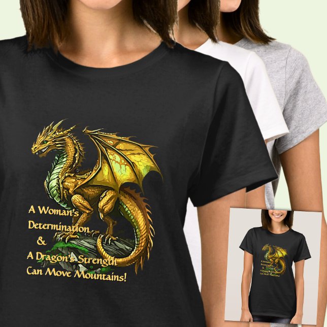 T-shirt Golden Green Dragon & Woman Can Move Mountains (Créateur téléchargé)