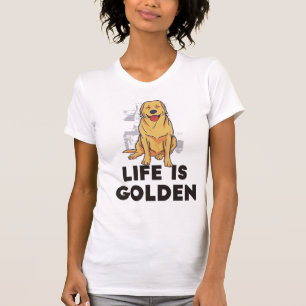 T-shirt Golden Retriever Dog - La vie est dorée