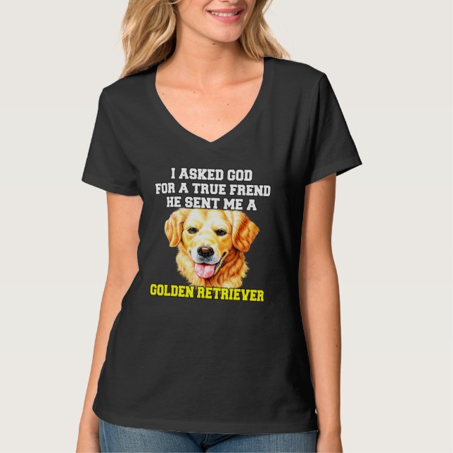 T-shirt Golden Retriever Dog Propriétaire J'Ai Demandé Un  (Devant)