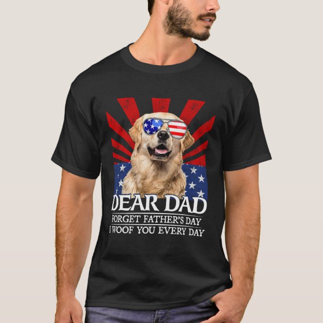 T-shirt Golden Retriever Forget Father's Day I Woof You Ev (Devant)