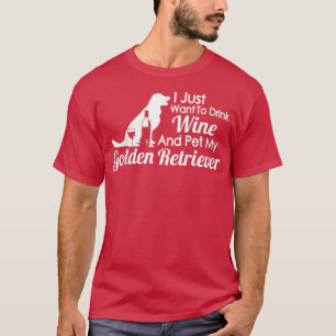 T-shirt Golden Retriever MamanBoire du vin et de l'anim