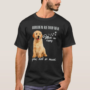 T-shirt Golden Retriever Me Rend Heureux Toi Pas Tellement