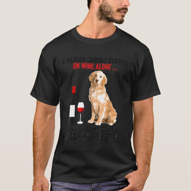 T-shirt Golden Retriever Une Femme Ne Peut Survivre Au Vin (Devant)