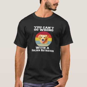 T-shirt Golden Retriever You Canu2019t Allez Mal Avec Un G