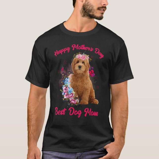 T-shirt Goldendoodle Flower Happy Mother's Day To The Best (Devant)