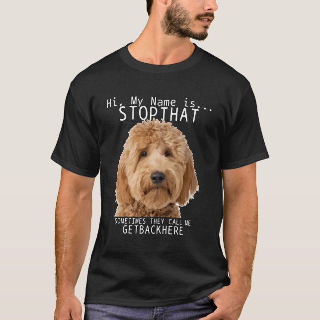 T-shirt Goldendoodle Salut Mon Nom Est Stop Que Drôle Chie (Devant)
